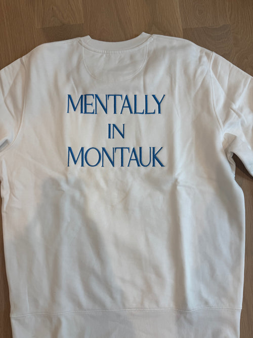 Mentally in Montauk Sweatshirt